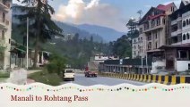 Manali to Rohtang Pass by Road - India_s Most Beautiful Highway Trips