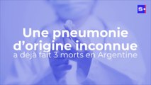 Une pneumonie d'origine inconnue fait 3 morts en Argentine