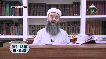 Cübbeli Ahmet Hoca Efendi İle Şifa-i Şerif Dersleri 38. Bölüm 31 Ocak 2017