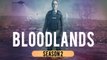Bloodlands - Trailer Saison 2
