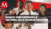 Ignacio Mier asegura que se apegaran al reglamento para la reforma de la Guardia Nacional