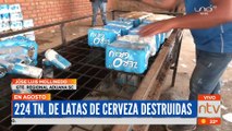 Aduana destruye cervezas