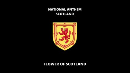 NATIONAL ANTHEM OF SCOTLAND: FLAWER OF SCOTLAND
