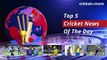 Top Five Cricket News | Asia Cup 2022