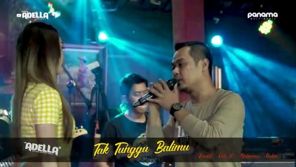 Tak tunggu balimu  Fendik Adella Ft Difarina Indra  OM ADELLA