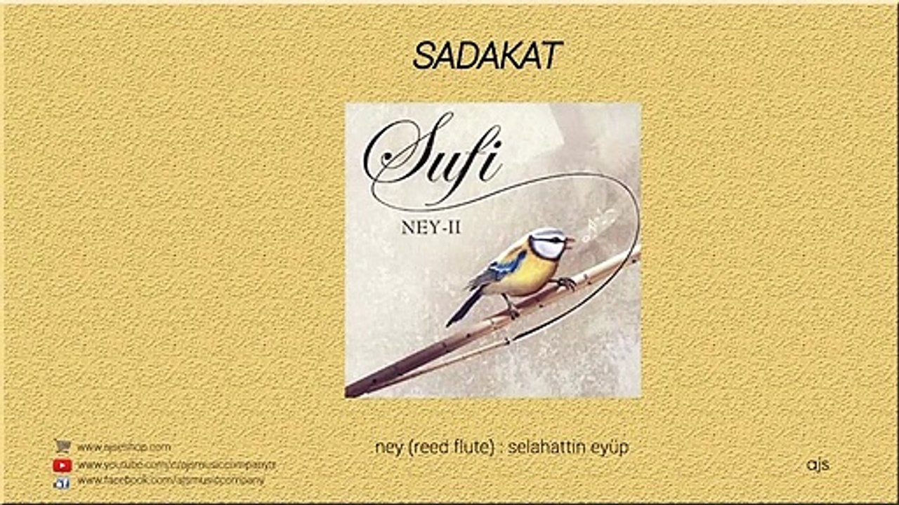 Sufi - Ney 2 - Sadakat / Loyalty (Official Audio)