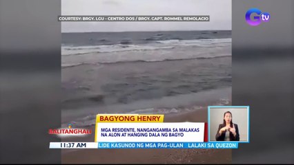Mga residente, nangangamba sa malakas na alon at hanging dala ng bagyo | BT