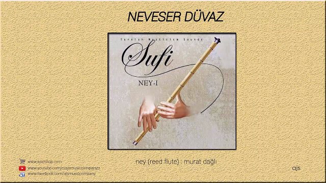 Sufi - Ney - Neveser Düvaz (Official Audio)