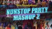 Non-stop Hollywood Bollywood Dance Party Mashup 3d Songs