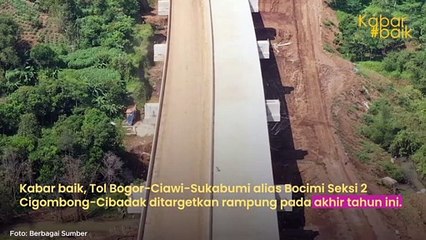 SUDAH 81 PERSEN, TOL BOCIMI SEKSI 2 DITARGETKAN RAMPUNG AKHIR TAHUN INI