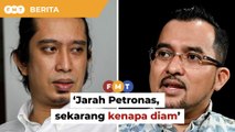 Dulu tuduh PH jarah Petronas, sekarang kenapa diam, Pemuda PKR soal Asyraf