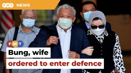 Bung, wife ordered to enter defence on graft charges