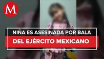 Niña de 4 años es asesinada por una bala perdida del Ejército en Tamaulipas