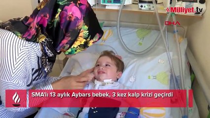 SMA'lı 13 aylık Aybars bebek, 3 kez kalp krizi geçirdi