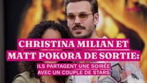 Christina Milian et Matt Pokora de sortie, ils partagent une soirée avec un couple de stars