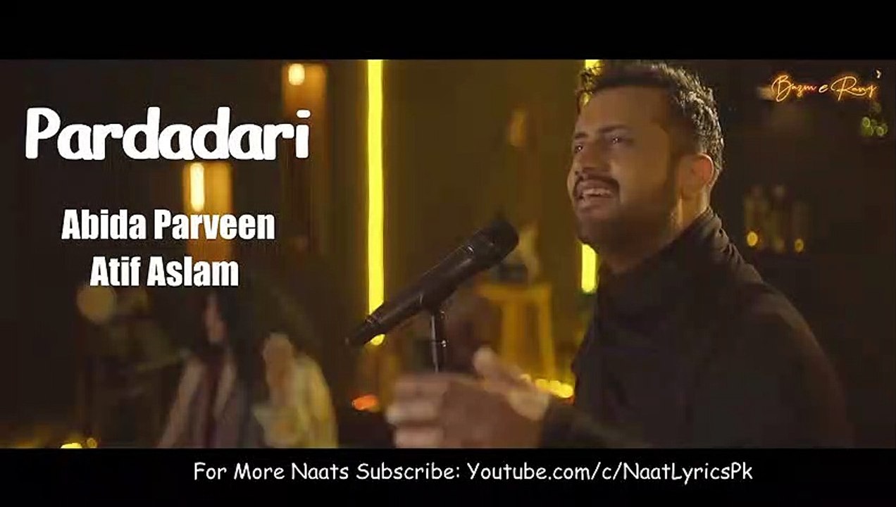 Pardadari Beautiful Kalam by Abida Parveen & Atif Aslam