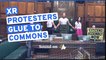 Extintion Rebellion protestors glue themselves to House of Commons calling for Citizens Assembly