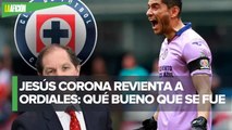 Jesús Corona celebra salida de Jaime Ordiales de Cruz Azul: 