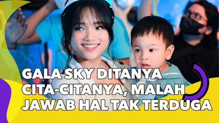 Gala Sky Ditanya Cita-Citanya Mau Jadi Apa, Malah Jawab Hal Tak Terduga: Bikin Ngakak!