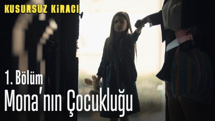 Mona'nın acı dolu çocukluğu - Kusursuz Kiracı 1. Bölüm