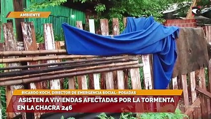 Asisten a viviendas afectadas por la tormenta en la chacra 246