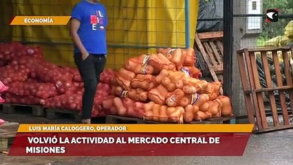 Volvió la actividad al Mercado Central de Misiones