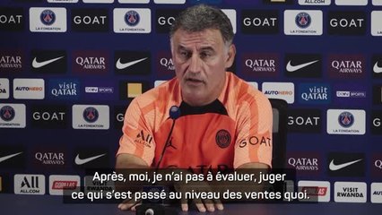 FOOTBALL : Ligue 1 : PSG - Galtier sur le mercato : "Je n'ai pas à juger ce qui s'est passé au niveau des ventes"