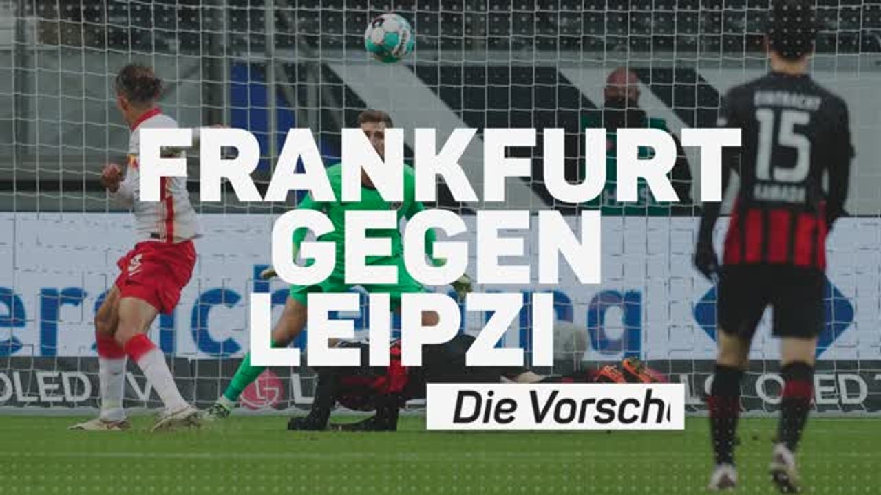 Frankfurt vs. RB Leipzig: SGE will Heimserie wahren