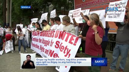 Grupo ng health workers, nag-kilos protesta para igiit na ibigay na ang kanilang mga allowance | Saksi