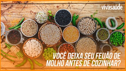 VOCÊ DEIXA SEU FEIJÃO DE MOLHO ANTES DE COZINHAR? ESTUDO REVELA SE PRÁTICA É REALMENTE NECESSÁRIA