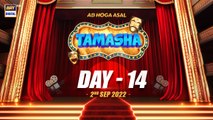 EP.14 Tamasha | Day 14 |  Special Guest: Aijaz Aslam | 2nd September 2022 | ARY Digital