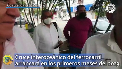 Cruce interoceánico del ferrocarril arrancará en los primeros meses del 2023