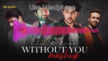 Bollywood Can't Live Without You Mashup 3d Songs| Non-Stop Bollywood Mashup Songs 2022 | love mashup