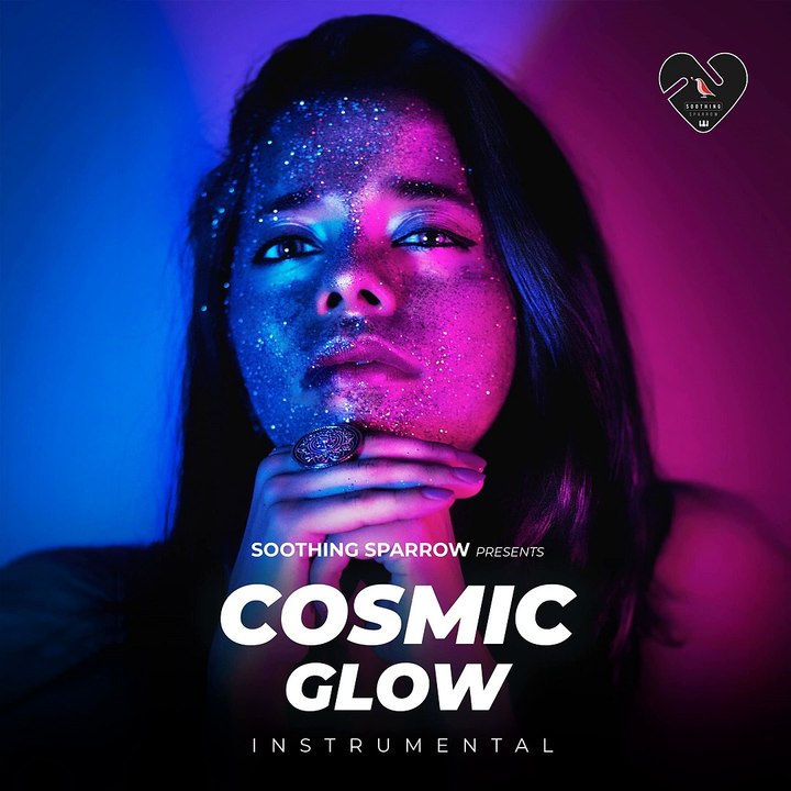 Cosmic Chill (Instrumental) - Cosmic Chill Album - Soothing Sparrow