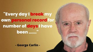 Best Comedian George Carlin Funny And Sarcastic Quotes