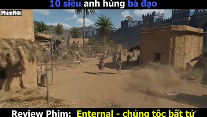[Review Phim] Super Man Phiên Bản Marvel _ Eternal - Chung Tộc Bất Tử