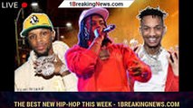 The Best New Hip-Hop This Week - 1breakingnews.com