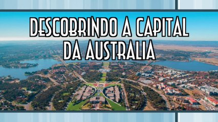 Descobrindo a capital da Australia - EMVB - Emerson Martins Video Blog 2017