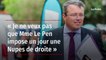 « Je ne veux pas que Mme Le Pen impose un jour une Nupes de droite »