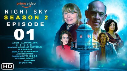 Night Sky Season 2 Prmo Prime Video,
