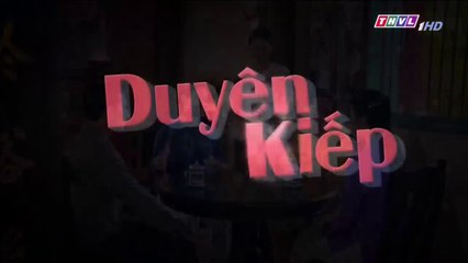 Duyên Kiếp Tập 26 - Phim Việt Nam THVL1 - xem phim duyen kiep tap 27