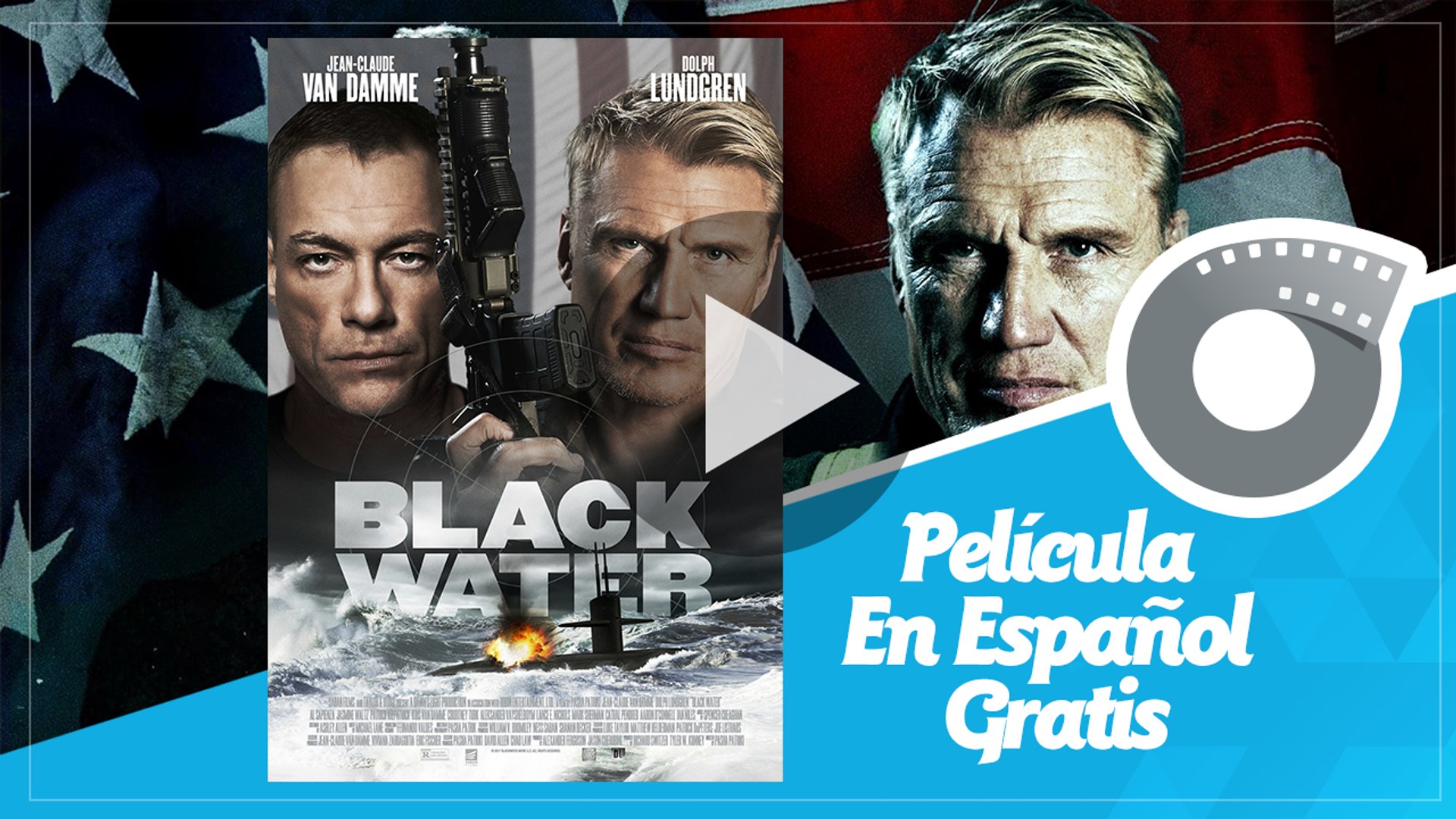 Black Water - Español - Jean-Claude Van Damme, Dolph Lundgren y Patrick Kilpatrick Vídeo Dailymotion