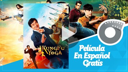 Kung Fu Yoga Película En Español Gratis  Jackie Chan
