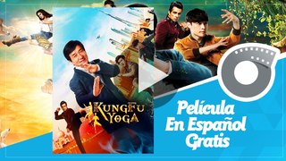 Kung Fu Yoga - Película En Español Gratis  - Jackie Chan