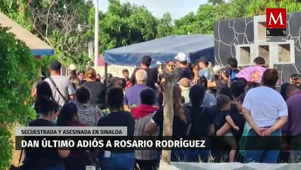 Sepultan a Rosario Rodríguez, activista asesinada en Sinaloa