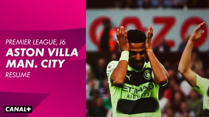 Le résumé de Aston Villa / Man. City - Premier League 2022-23 (6ème journée)