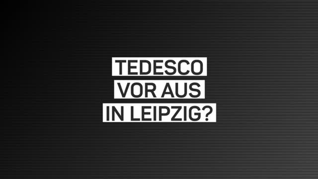 Fakten-Report: 0:4! Steht Tedesco nun vor dem Aus