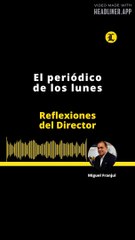 Reflexiones del Director: El periódico de los lunes