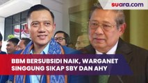 BBM Bersubsidi Resmi Naik, Warganet Ini Singgung Sikap SBY dan AHY