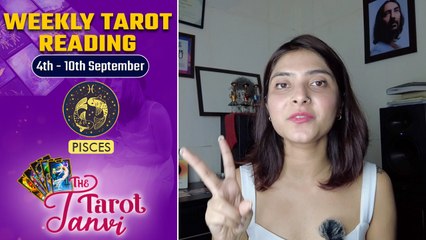 Weekly Tarot Reading : Pisces - 4th-10th September 2022 - Oneindia News